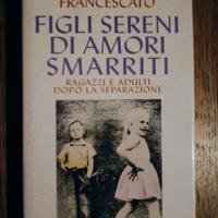 FIGLI SERENI DI AMORI SMARRITI + UN LIBRO