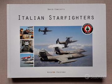 Libro Italian Starfighter F-104 Aviator Edizioni