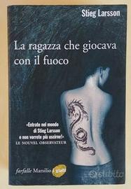 La ragazza che giocava con il fuoco Stieg Larsson