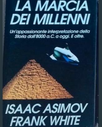 Asimov, White - La Marcia dei millenni