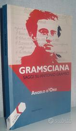 Gramsciana - Saggi su Antonio Gramsci