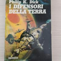 I difensori della terra di Philip K. Dick