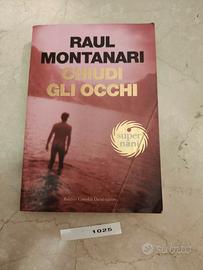 CHIUDI GLI OCCHI, R. Montanari, 2005