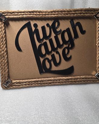 are Quadro decorativo “Live Laugh Love” artigianal