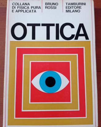 Ottica - Bruno Rossi (raro, 1970)
