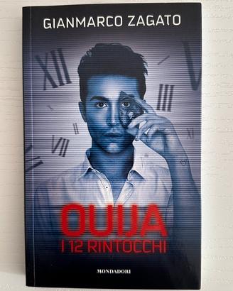Ouija I dodici Rintocchi Libro di Gianmarco Zagato