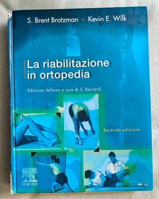 Libro La Riabilitazione in Ortopedia. Seconda ediz