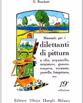 MANUALE PER I DILETTANTI DI PITTURA HOEPLI