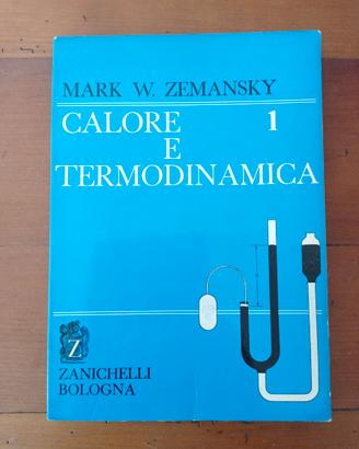 Calore e Termodinamica 1 - Mark Zemansky (1977)