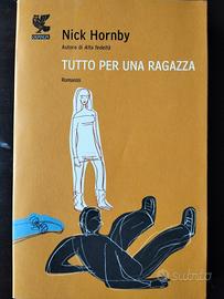 Nick hornby. Tutto per una ragazza