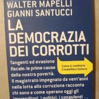 La democrazia dei corrotti. Come si combatte il ma