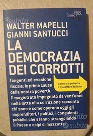 La democrazia dei corrotti. Come si combatte il ma