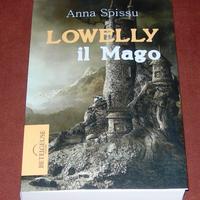 Lowelly il Mago - Anna Spissu - 2013