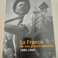 La France de nos Grands-Parents: 1880-1960