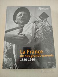 La France de nos Grands-Parents: 1880-1960