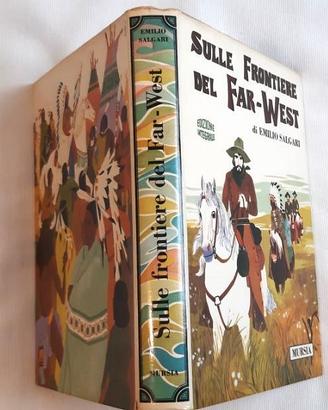 📗Sulle  Frontiere  del  Far West . Emilio Salgari