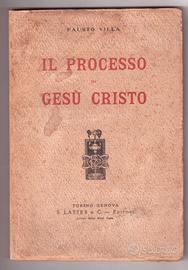 Fausto Villa Il processo di Gesù Cristo 1925 1a ed