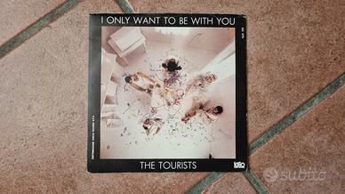 45 giri, The tourists, I only want to be with you