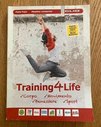 Libro Scolastico Scienze Motorie Training 4 Life