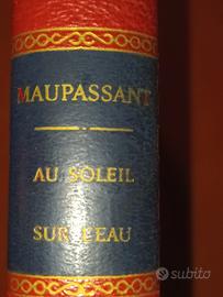 MAUPASSANT AU SOLEIL SUR L'EAU EDITIONS RENCONTRE