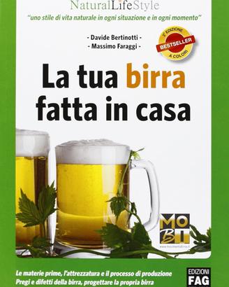La tua birra fatta in casa Bertinotti Faraggi