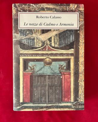 Le nozze di Cadmo e Armonia - Roberto Calasso
