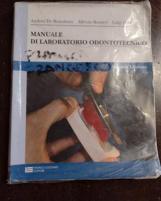 Manuale di laboratorio odontotecnico. Per gli Ist.