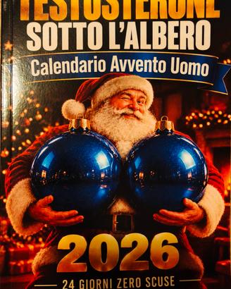 TESTOSTERONE SOTTO L'ALBERO: CALENDARIO AVVENTO 