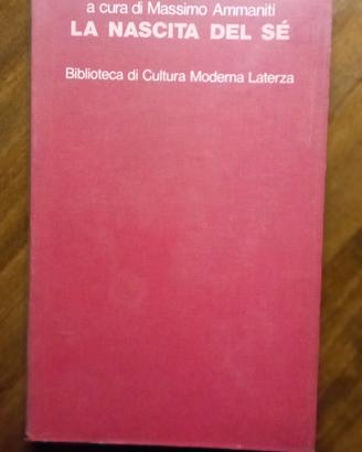Libro "LA NASCITA DEL SÉ", Massimo Ammaniti