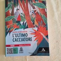 L'ultimo cacciatore D.Morosinotto, Mondadori scuol