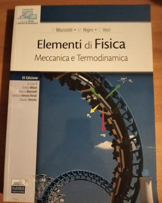 libro "Elementi di Fisica,Meccanica,Termodinamica 