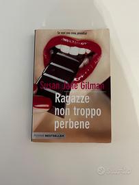 Ragazze non troppo per bene di Susan Jane Gilman