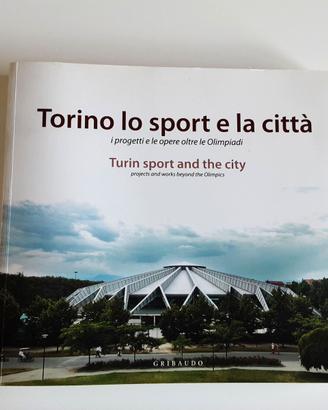 Pavoni, Torino lo sport e la città, Gribaudo 2006