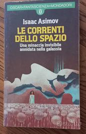Isaac Asimov "Le correnti dello spazio" ed. 1976