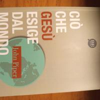 Ciò che Gesù esige dal mondo, John piper