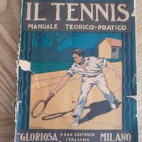 Il tennis. Manuale teorico-pratico, ed. Gloriosa