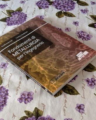 Fondamenti di Metallurgia per l'Ingegneria libro