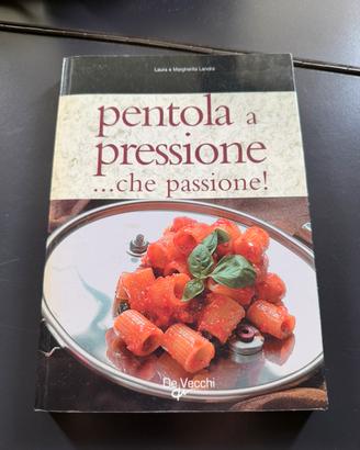 "Pentola a pressione... che passione!" Libro