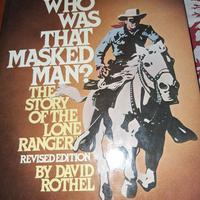  Lone  Ranger (The story of )