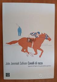 Cavalli di razza di John Jeremiah Sullivan