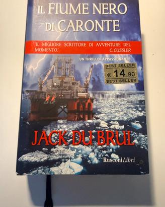 Jack Du Brul - Il fiume nero di Caronte