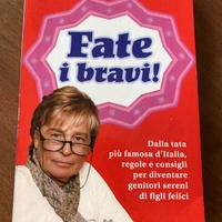Libro Fate i bravi di Lucia Rizzi