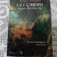 Noga Arikha Gli umori sangue flemma bile Bompiani