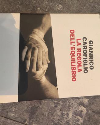 La regola dell'equilibrio - Gianrico Carofiglio