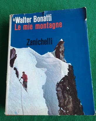 Le mie montagne di Walter Bonatti