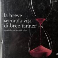 La breve seconda vita di Bree Tanner. Di Stephenie