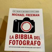 La bibbia del fotografo - Michael Freeman (NUOVO)