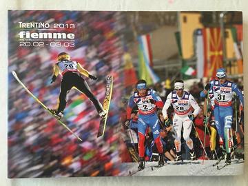Libro campionati mondiali 2013 Trentino Fiemme