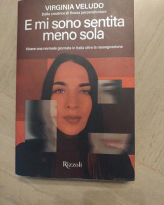 E mi sono sentita meno sola 