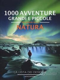 1000 Avventure Grandi e Piccole nella Natura